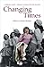 Changing Times: A Different World - Women's stories of the 50s and 60s