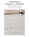 Urban Renewal in Flanders 2002–2011: A Particular Practice in Europe