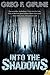 Into the Shadows