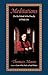 Meditations: On the Monk Wh...