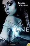 Mistress of the Stone by Maria Zannini