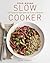 Year-Round Slow Cooker: 100...