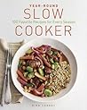 Year-Round Slow Cooker by Dina Cheney