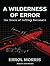 A Wilderness of Error: The Trials of Jeffrey Macdonald, Library Edition