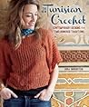 The New Tunisian Crochet by Dora Ohrenstein