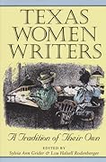 Texas Women Writers: A Tradition of Their Own (Volume 8)