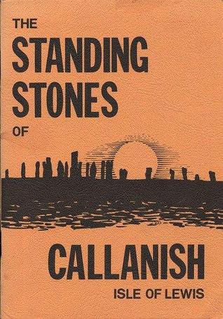 The Standing Stones of Callanish