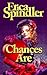 Chances Are