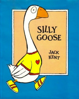 Silly goose (Hardcover)