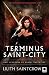Terminus Saint-City by Lilith Saintcrow