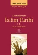 Hulefa-i Raşidin Dönemi (Anahatlarıyla İslam Tarihi, #2)
