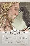 Crow and Firefly by Sam C. Leonhard