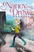 Strangers on a Train (Nancy Drew Diaries #2)