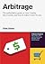 Arbitrage: The authoritativ...