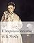L'Impressionnisme et la Mode by Gloria Groom L'Impressionnisme et la Mode by Gloria Groom