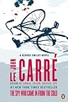The Spy Who Came in From the Cold by John le Carré The Spy Who Came in From the Cold by John le Carré
