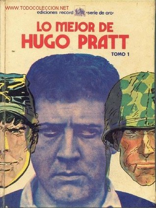 Lo Mejor de Hugo Pratt, Tomo 1 (Hardcover)