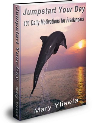 Jumpstart Your Day: 101 Daily Motivations for Freelancers