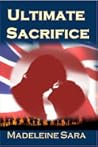 Ultimate Sacrifice by Madeleine Sara