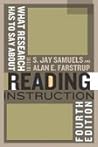 What Research Has to Say About Reading Instruction by S. Jay Samuels