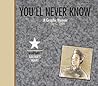 You'll Never Know, Vol. 3 by Carol Tyler You'll Never Know, Vol. 3 by Carol Tyler
