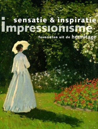Sensatie & inspiratie: Impressionisme, Favorieten uit de Hermitage