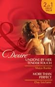 Undone by Her Tender Touch / More Than Perfect