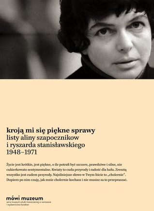 Kroją mi się piękne sprawy. Listy 1948–1971