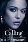 The Calling by Kelley Armstrong