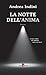 La notte dell'anima by Andrea Indini