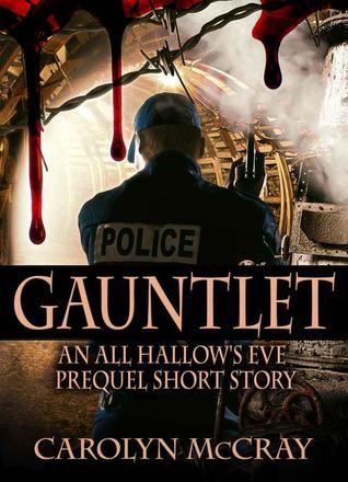 Gauntlet: An All Hallow's Eve Prequel Short Story (Kindle Edition)