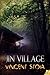 Jin Village by Vincent Stoia Jin Village by Vincent Stoia