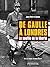 De Gaulle à Londres. Le sou...