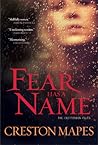 Fear Has a Name