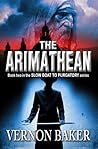 The Arimathean by Vernon Baker