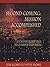 The Second Coming: Mission Accomplished An Alternative View To Current End-Times.