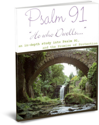 Psalm 91 - He Who Dwells... (Kindle Edition)