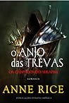 O Anjo das Trevas by Anne Rice