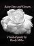 Rainy Days and Flowers by Wendy  Miller