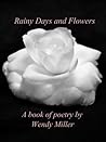Rainy Days and Flowers