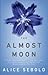 Almost Moon by Alice Sebold