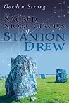 The Sacred Stone Circles of Stanton Drew by Gordon Strong