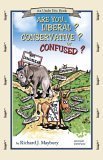 Are You... Liberal? Conservative? Or Confused? (Uncle Eric)