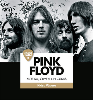 Pink Floyd. Mūzika, cilvēki un cūkas. (Roka faili #2)