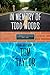 In Memory of Todd Woods by Tom Taylor