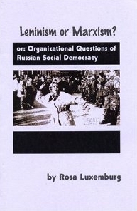 Leninism or Marxism? Organizational Questions of the Russian Social Democracy (Unknown Binding)