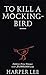 To Kill a Mockingbird by Harper Lee