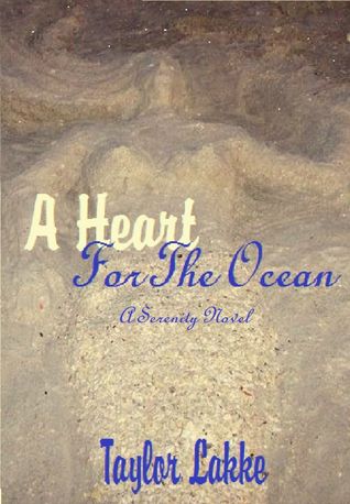 A Heart For The Ocean (Serenity, #1)