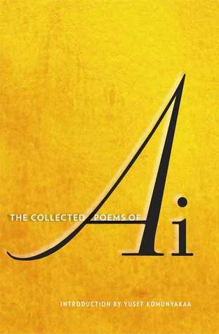 The Collected Poems of Ai