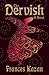 The Dervish by Frances Kazan The Dervish by Frances Kazan